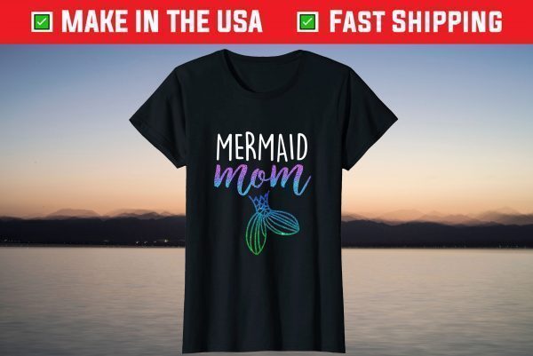 Mothers Day 2021 Mermaid Mom Mother Mama T-Shirt