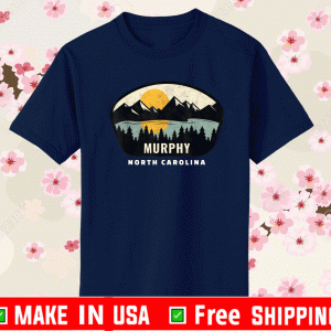 Murphy North Carolina Shirt