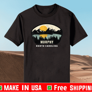 Murphy North Carolina Shirt