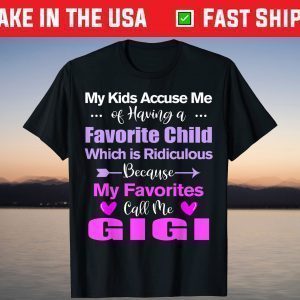 My Favorite Call Me Gigi Mother's day Gigi TShirt