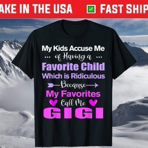 My Favorite Call Me Gigi Mother's day Gigi TShirt