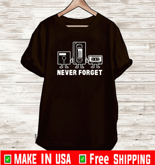 Never Forget Cassette Tape T-Shirt