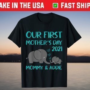 Our First Mother's Day Outfit for Mom & Baby Matching Set T-Shirt