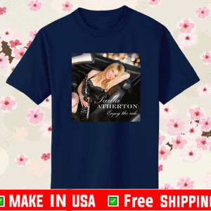 Paula Atherton's Enjoy The Ride Shirt