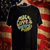 Peace love and hollow points Shirt
