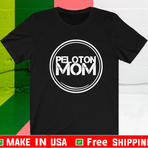 Peloton mom Shirt