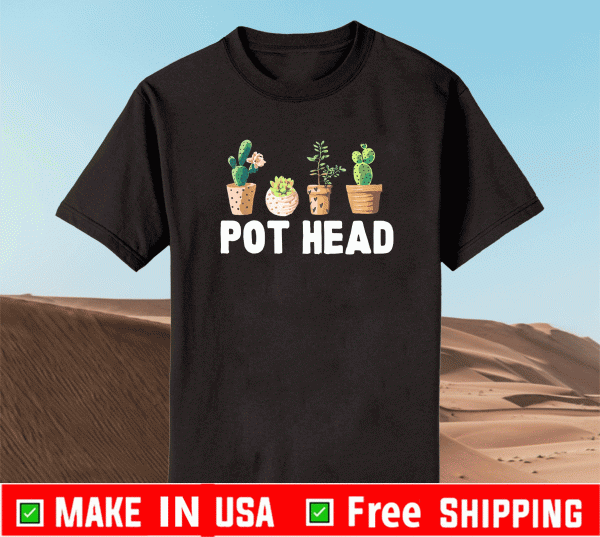 Pot Head Gardener Succulent T-Shirt