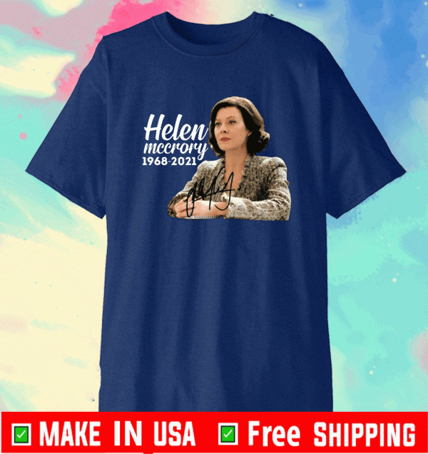 RIP Helen Mccrory Memories 1968-2021 Shirt
