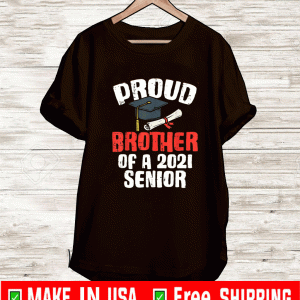 Proud Brother Of 2021 Senior Graduate Graduation Boys T-Shirt