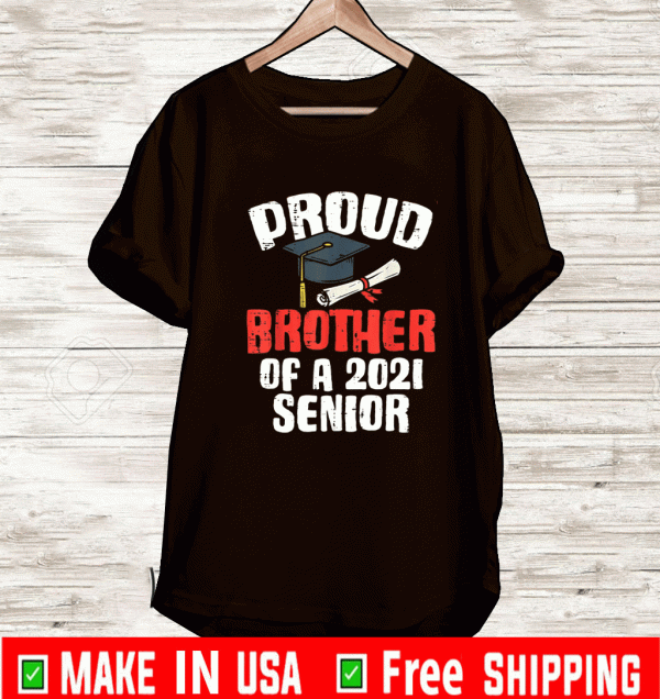 Proud Brother Of 2021 Senior Graduate Graduation Boys T-Shirt