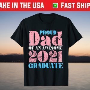 Proud Dad of a Trans 2021 Graduate LGBTQ Trans Pride Flag T-Shirt