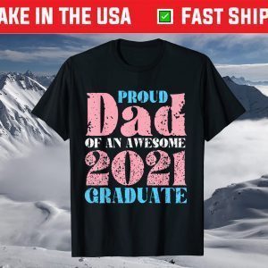 Proud Dad of a Trans 2021 Graduate LGBTQ Trans Pride Flag T-Shirt
