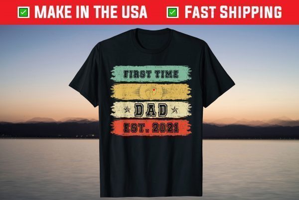 Proud New Dad-Baby Feet Daddy Tee-Proud First Time Dad 2021 T-Shirt