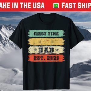 Proud New Dad-Baby Feet Daddy Tee-Proud First Time Dad 2021 T-Shirt