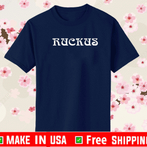 Ruckus T-Shirt
