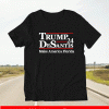 TRUMP DESANTIS '24 MAKE AMERICA FLORIDA SHIRT