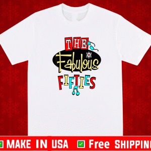 The Fabulous Fifties Shirt