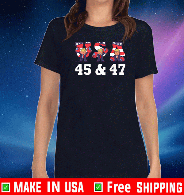 USA 45 & 47 Trump 2024 Tee Shirts