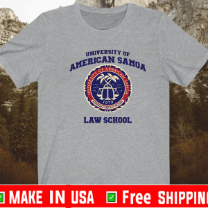 University of American Samoa Law School Shirt