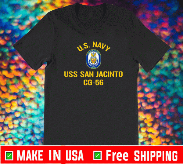 Us navy uss san jacinto cg 56 Shirt