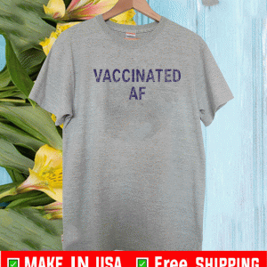 LISA GUERRERO VACCINATED AF SHIRT