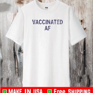 LISA GUERRERO VACCINATED AF SHIRT