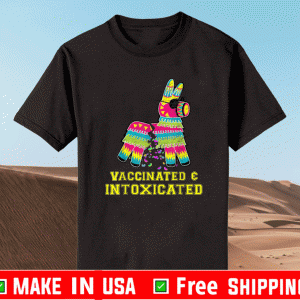 Vaccinated & Intoxicated Shirt