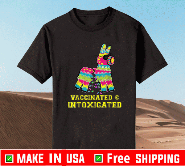 Vaccinated & Intoxicated Shirt