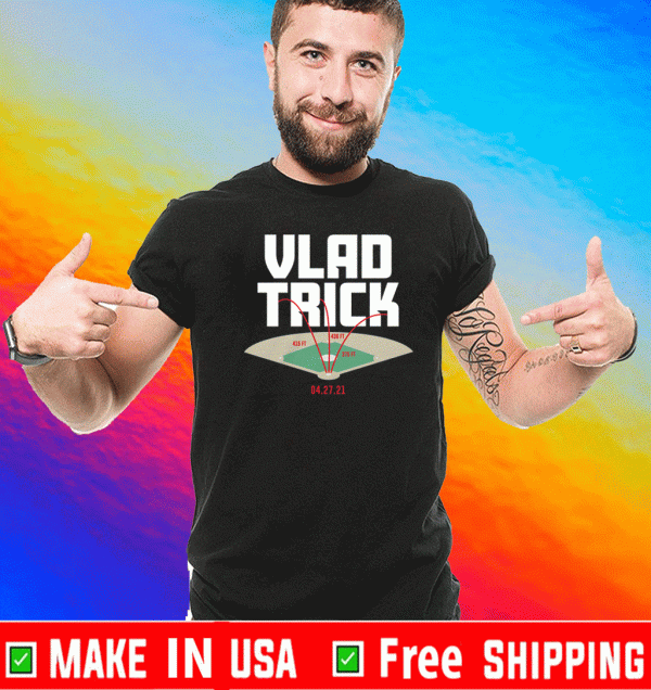 VLAD TRICK SHIRT