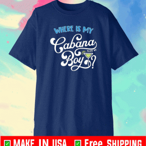 Where is my cabana boy island Jay Shirt
