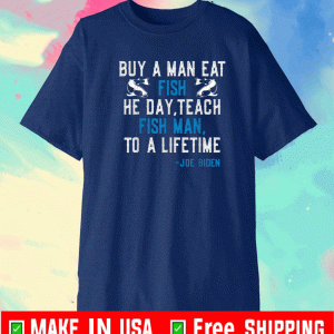 biden buy a man eat fish T-Shirt
