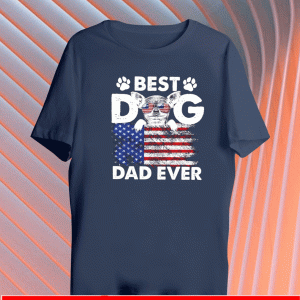 Best dog dad ever flag us T-Shirt