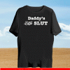 Daddy’s little slut shirt