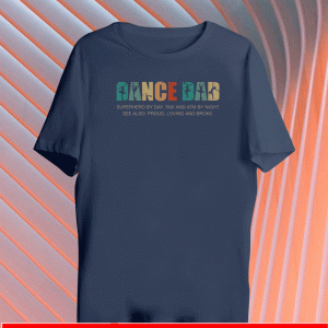 Dance dad superhero by day taxi and ATM by night Shirt