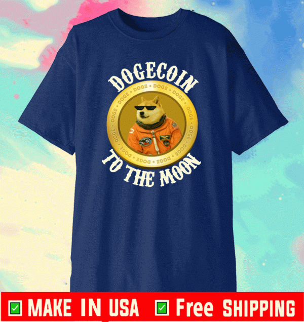 Dogecoin Cool Moon Astronaut Meme Crypto Shirt