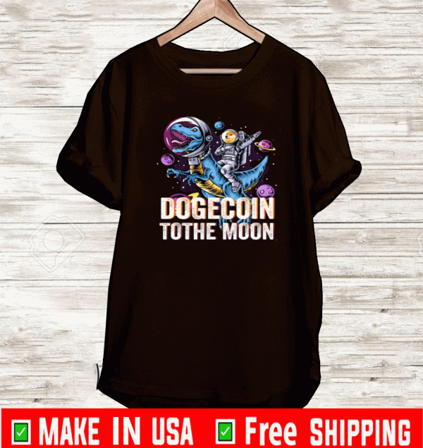 Dogecoin To The Moon T rex Cryptocurrency Shirt