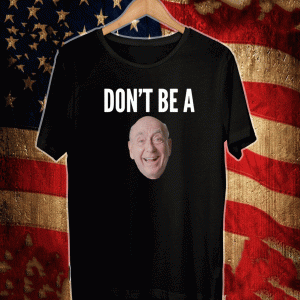 Don’t Be A Dick Shirt