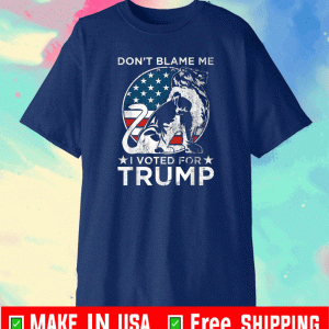 Don't Blame Me I Voted Trump Flag Patriots Lion Shirt