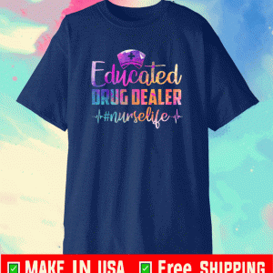 Educated Drug Dealer Nurse Life Funny Nurse Heart Beat T-Shirt