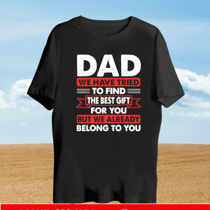 Fathers Day Shirt Dad from Daughter Son Wife for Daddy T-Shirt