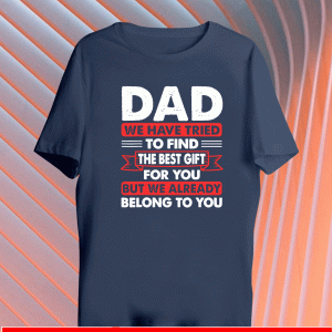 Fathers Day Shirt Dad from Daughter Son Wife for Daddy T-Shirt