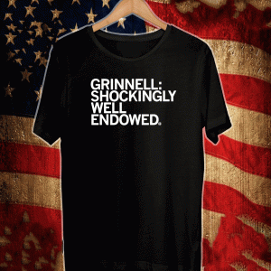 GRINNELL SHOCKINGLY WELL ENDOWED SHIRT