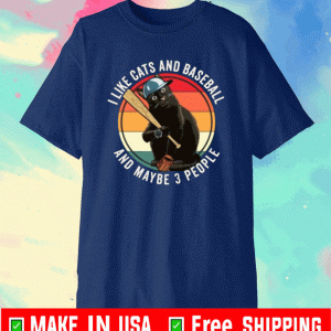 I Like Cats And Baseball And Maybe 3 People Vinatge 2021 T-Shirt
