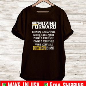 Keep Moving Forward T-Shirt