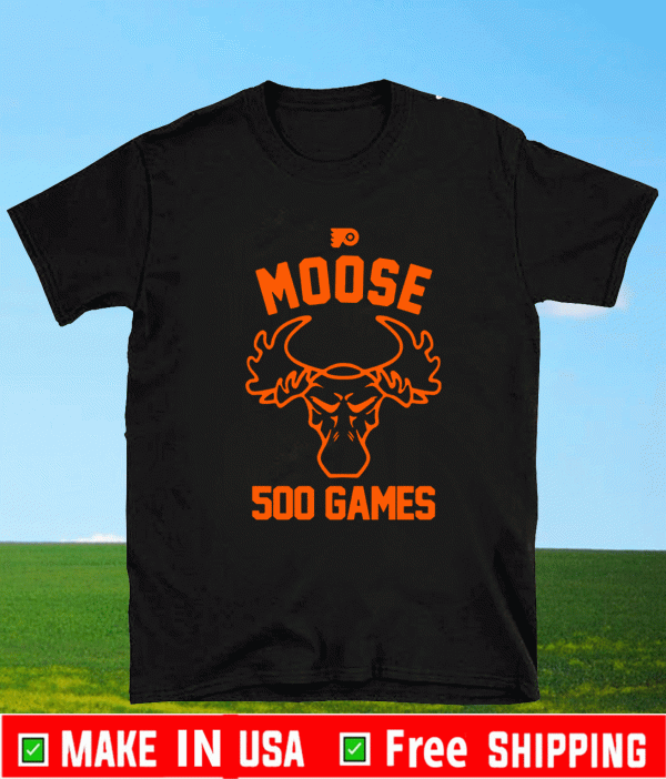 Moose 500 games 2021 T-Shirt