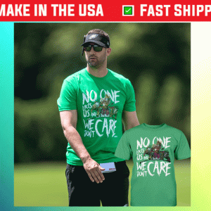 No One Likes Us And We Don’t Care Tee Shirt