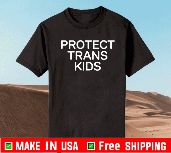 PROTECT TRANS KIDS T-SHIRT