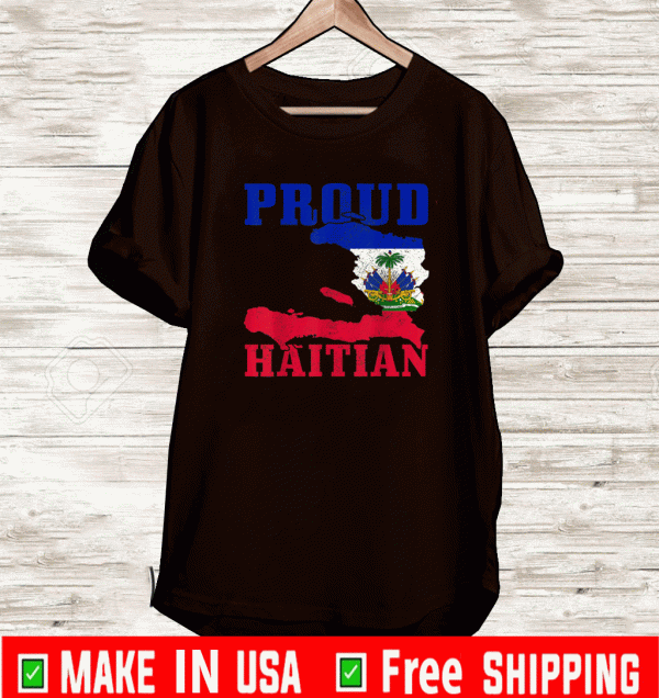 Proud Haitian Flag Shirt