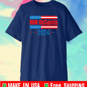 RON DeSantis 2024 Shirt