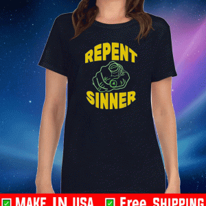 Repent Sinner Shirt
